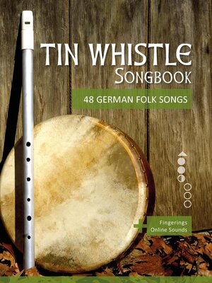 cover image of Tin Whistle Songbook--48 german Folk songs